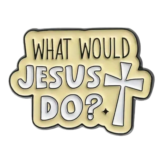 What Would Jesus Do Pin