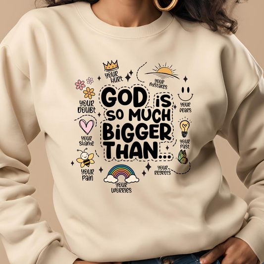 God is So Much Bigger Sweater