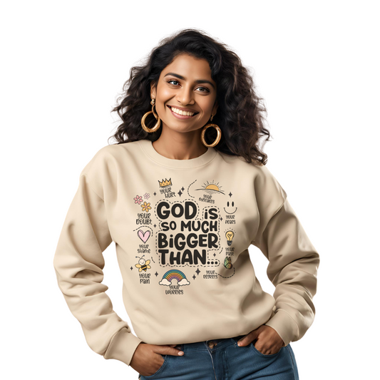 God is So Much Bigger Sweater