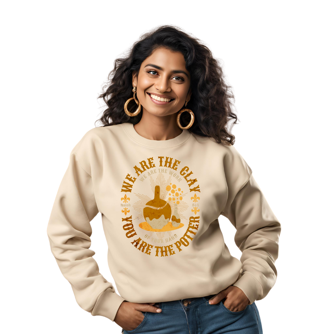 We are the Clay you are the Potter Sweater